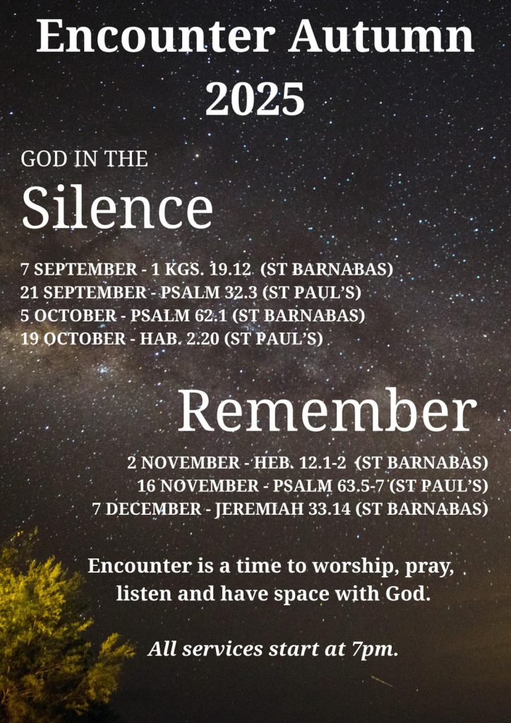 Encounter Autumn 2025
God in the silence
Encounter is a time to worship, pray, listen and have space with God.